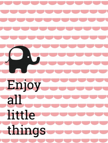 Poster Enjoy all little things